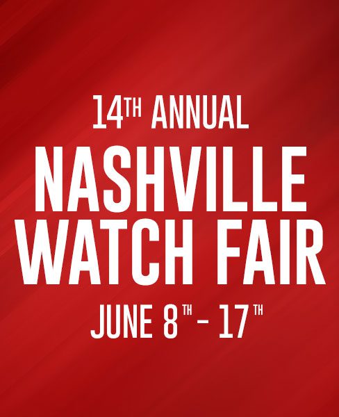 14th Annual Nashville Watch Fair June 8th-17th